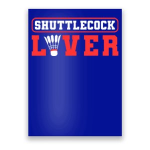 Shuttlecock Lover Badminton Lover Gift Poster