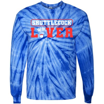 Shuttlecock Lover Badminton Lover Gift Tie-Dye Long Sleeve Shirt