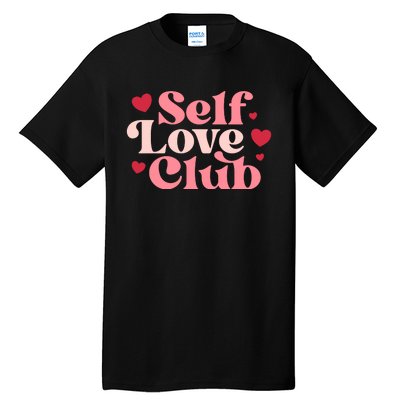 Self Love Club Tall T-Shirt