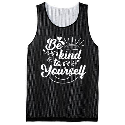 Self Love Care Be Kind To Yourself Mesh Reversible Basketball Jersey Tank