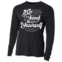 Self Love Care Be Kind To Yourself Cooling Performance Long Sleeve Crew