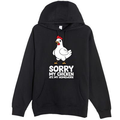School Love Chickens Sorry My Chicken Ate My Homework Premium Pullover Hoodie