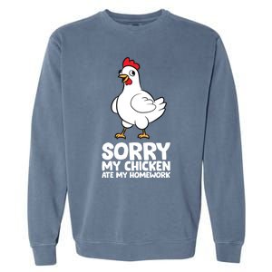 School Love Chickens Sorry My Chicken Ate My Homework Garment-Dyed Sweatshirt