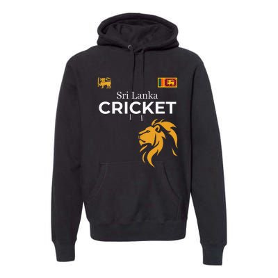 Sri Lanka Cricket Perfect For Lankan Cricket Fans Premium Hoodie