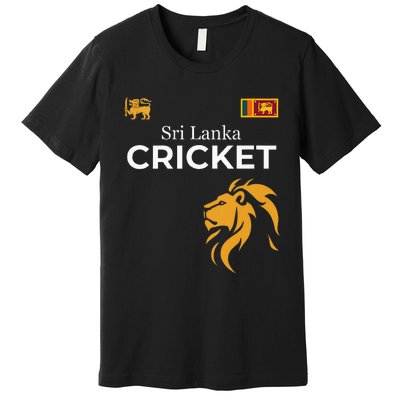 Sri Lanka Cricket Perfect For Lankan Cricket Fans Premium T-Shirt