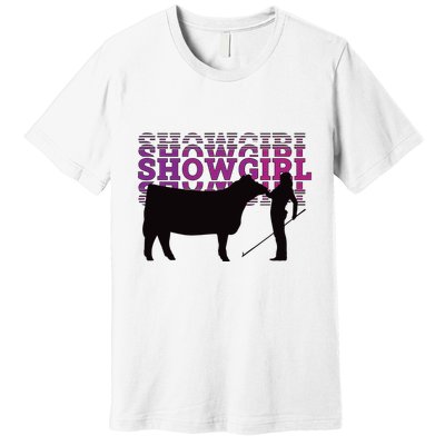 Showgirl Livestock Cattle Showing Fun Show Cattle Premium T-Shirt