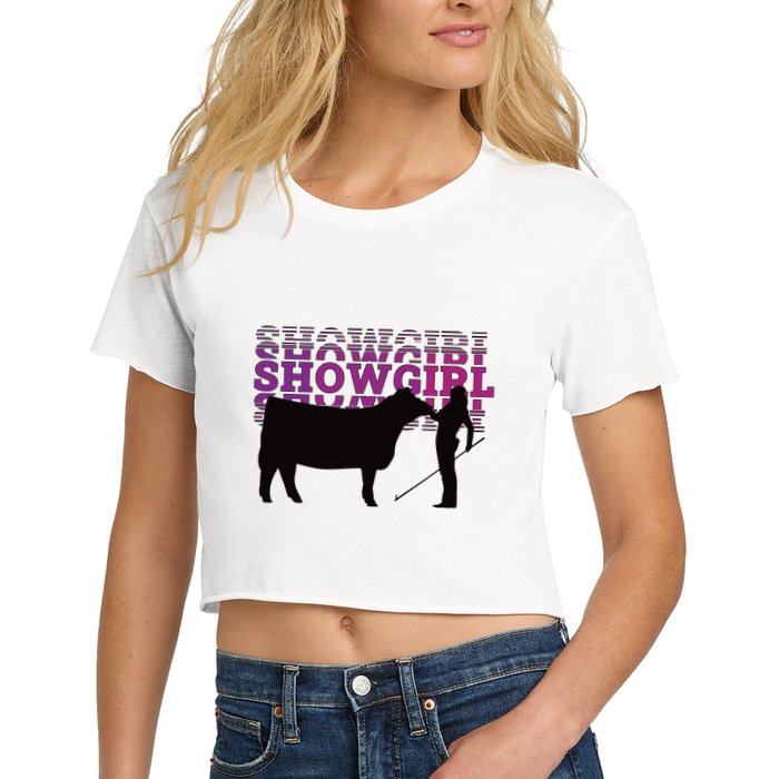 Showgirl Livestock Cattle Showing Fun Show Cattle Women's Crop Top Tee
