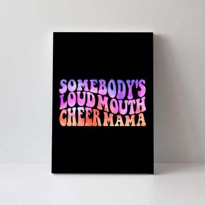 Somebody's Loudmouth Cheer Mama Retro Funny Mother's Day Canvas