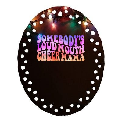 Somebody's Loudmouth Cheer Mama Retro Funny Mother's Day Ceramic Oval Ornament