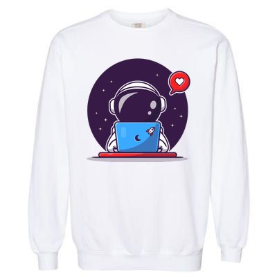 Sending Love, Cute Astronaut On A Laptop Garment-Dyed Sweatshirt