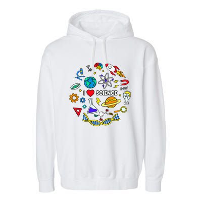 Science Lover Chemistry Biology Physics Love Science  Garment-Dyed Fleece Hoodie