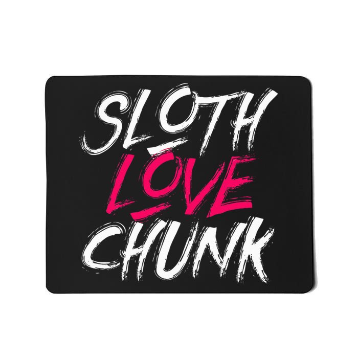 Sloth Love Chunk Vintage 80s Movie Gift Mousepad