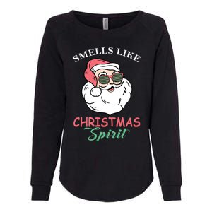 Smells Like Christmas Spirigift Funny Santa Claus Gift Womens California Wash Sweatshirt