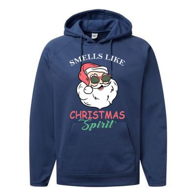 Smells Like Christmas Spirigift Funny Santa Claus Gift Performance Fleece Hoodie