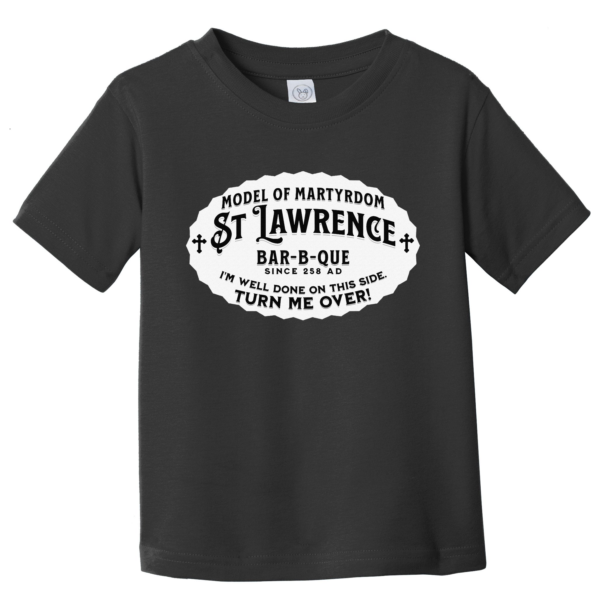 St Lawrence Catholic BBQ Fathers Day gift Deacon Toddler T-Shirt
