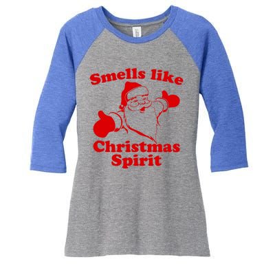 Smells Like Christmas Spirit Funny Santa Xmas Meaningful Gift Women's Tri-Blend 3/4-Sleeve Raglan Shirt