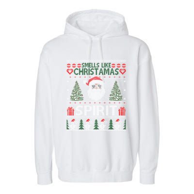 Smells Like Christmas Spirit Santa Claus Xmas Gift Garment-Dyed Fleece Hoodie