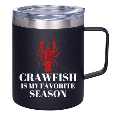 Seafood Lover Crawfish Is My Favorite Season Cool Gift 12oz Stainless Steel Coffee Mug