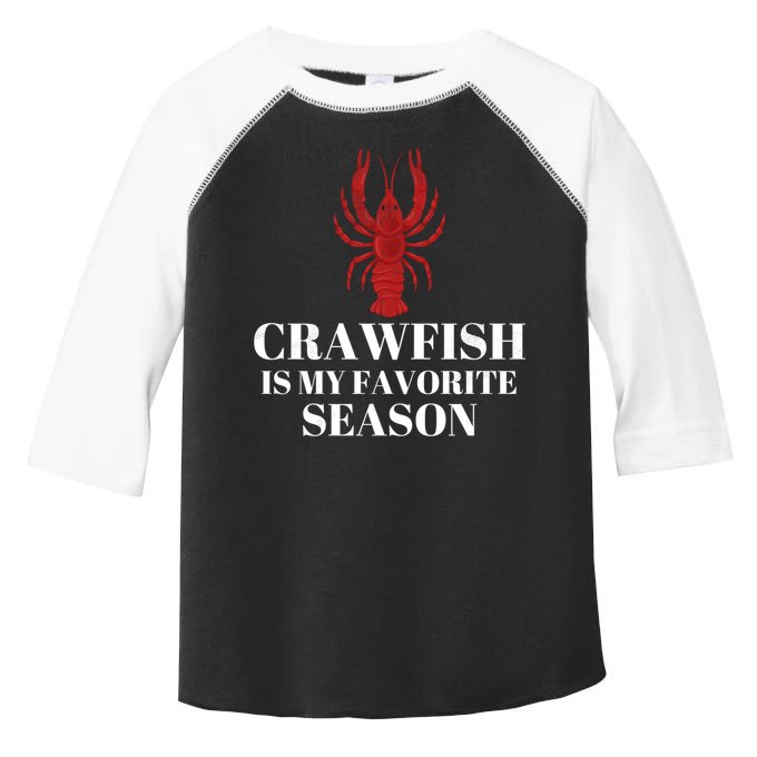 Seafood Lover Crawfish Is My Favorite Season Cool Gift Toddler Fine Jersey T-Shirt