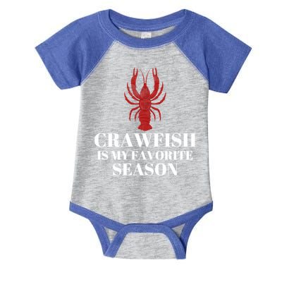 Seafood Lover Crawfish Is My Favorite Season Cool Gift Infant Baby Jersey Bodysuit