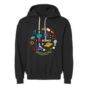 Science Lover Chemistry Biology Physics Love Science Garment-Dyed Fleece Hoodie