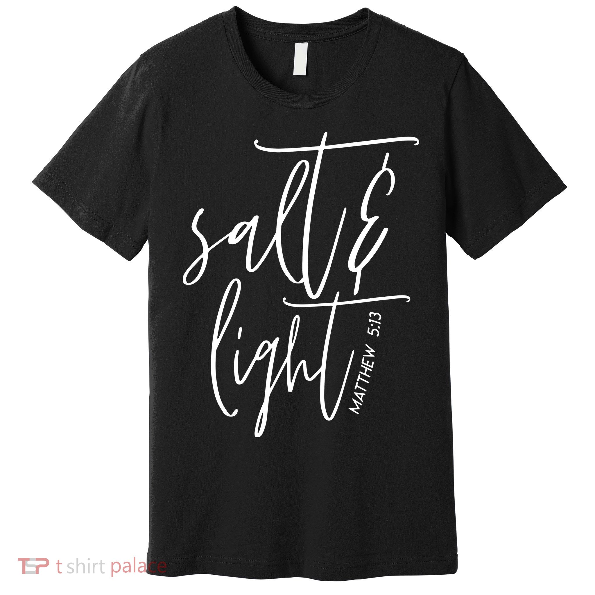 Salt Light Christian Shirt, Christian Gift, Matthew 513 Premium T-Shirt