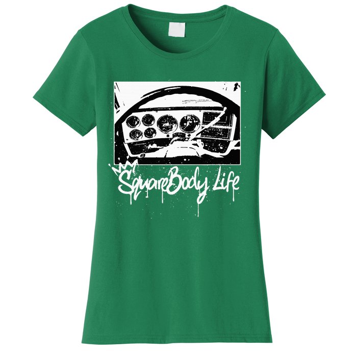 Squarebody Life C10 Classic Truck Squarebody Nation Women's T-Shirt