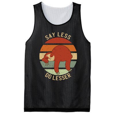 Say Less Do Lesser Funny Sloth Mesh Reversible Basketball Jersey Tank