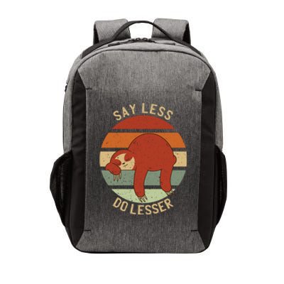 Say Less Do Lesser Funny Sloth Vector Backpack