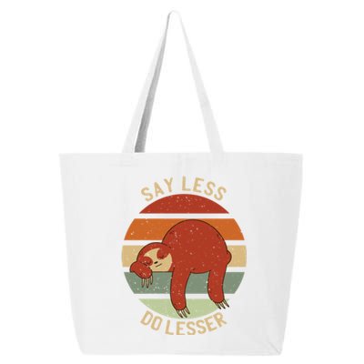 Say Less Do Lesser Funny Sloth 25L Jumbo Tote