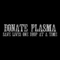 Save Lives Donate Plasma Poster
