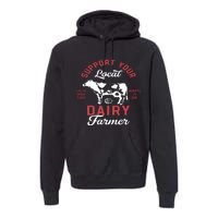 Support Local Dairy Farmer Premium Hoodie