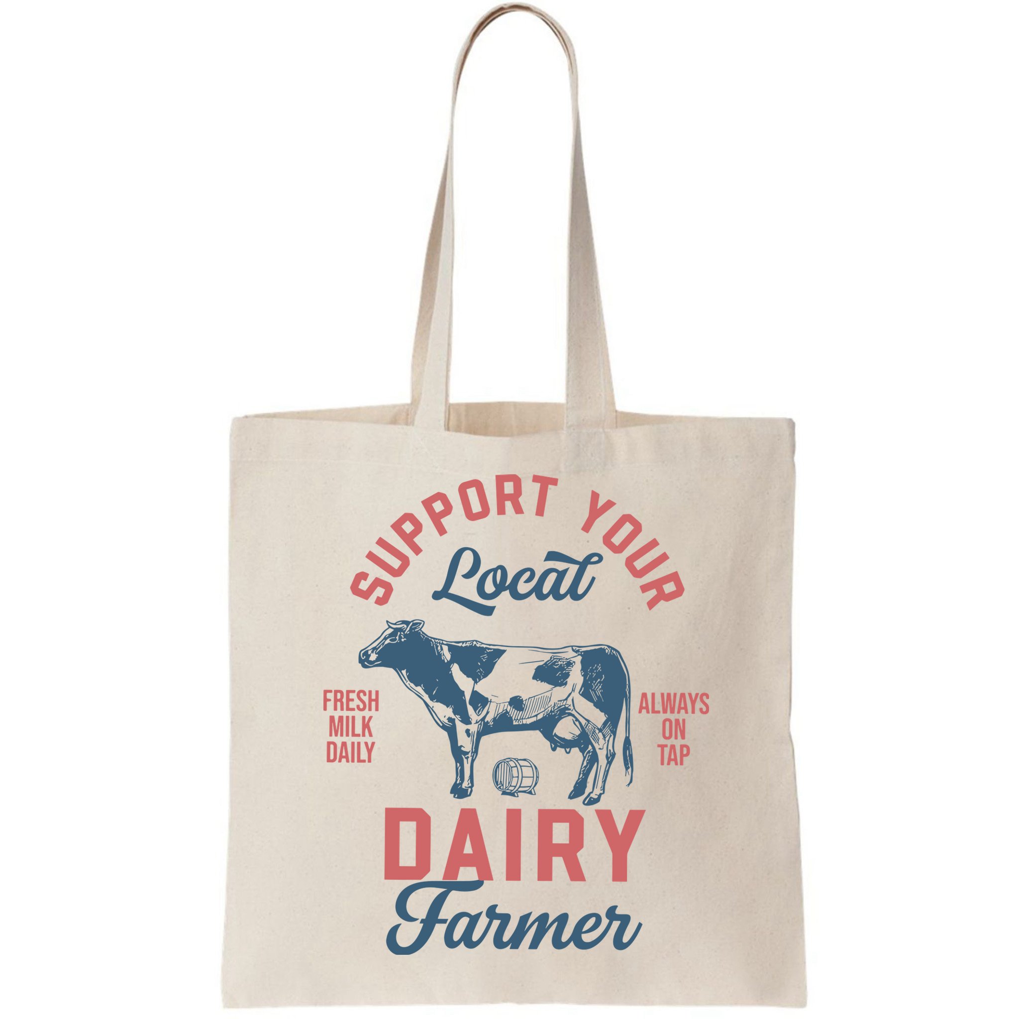 Support Local Dairy Farmer Bag