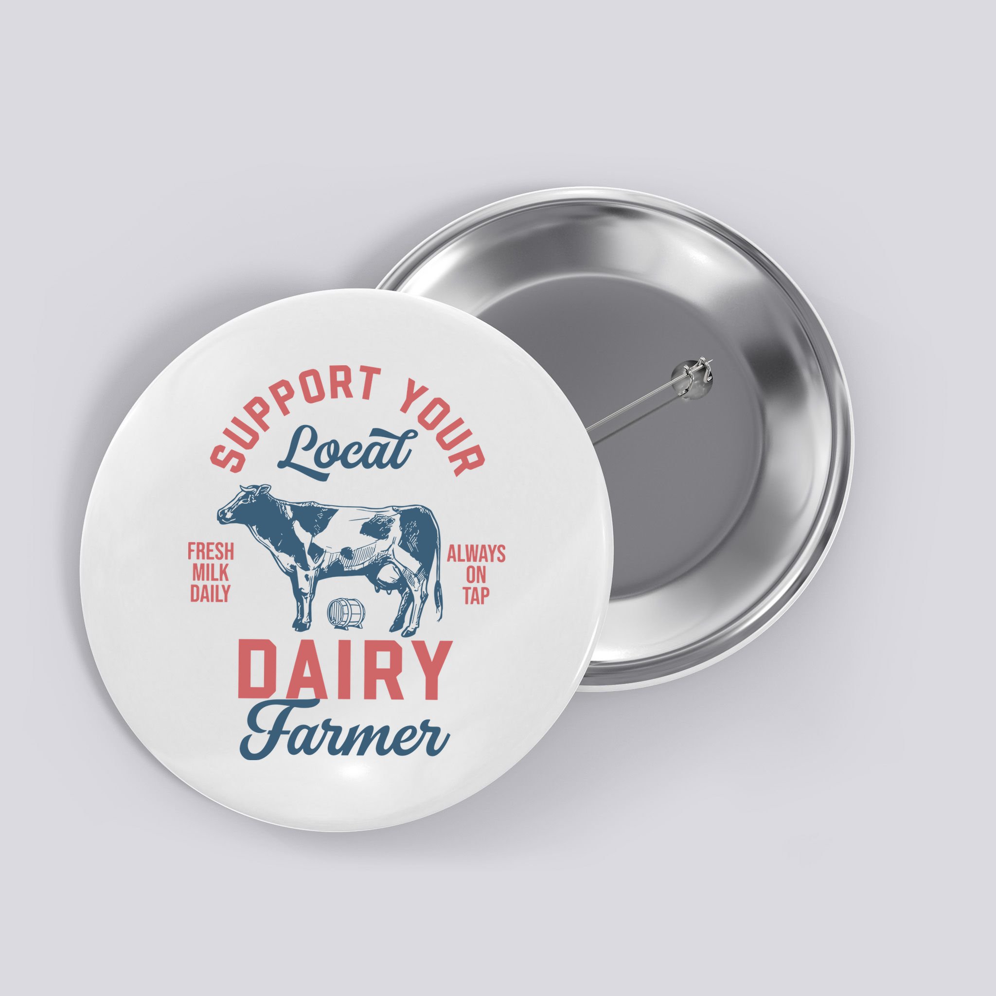 Support Local Dairy Farmer Button