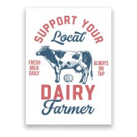 Support Local Dairy Farmer Poster