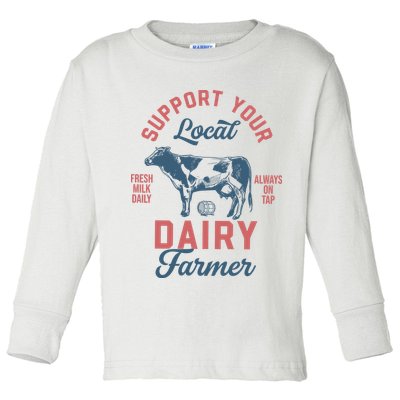 Support Local Dairy Farmer Toddler Long Sleeve Shirt