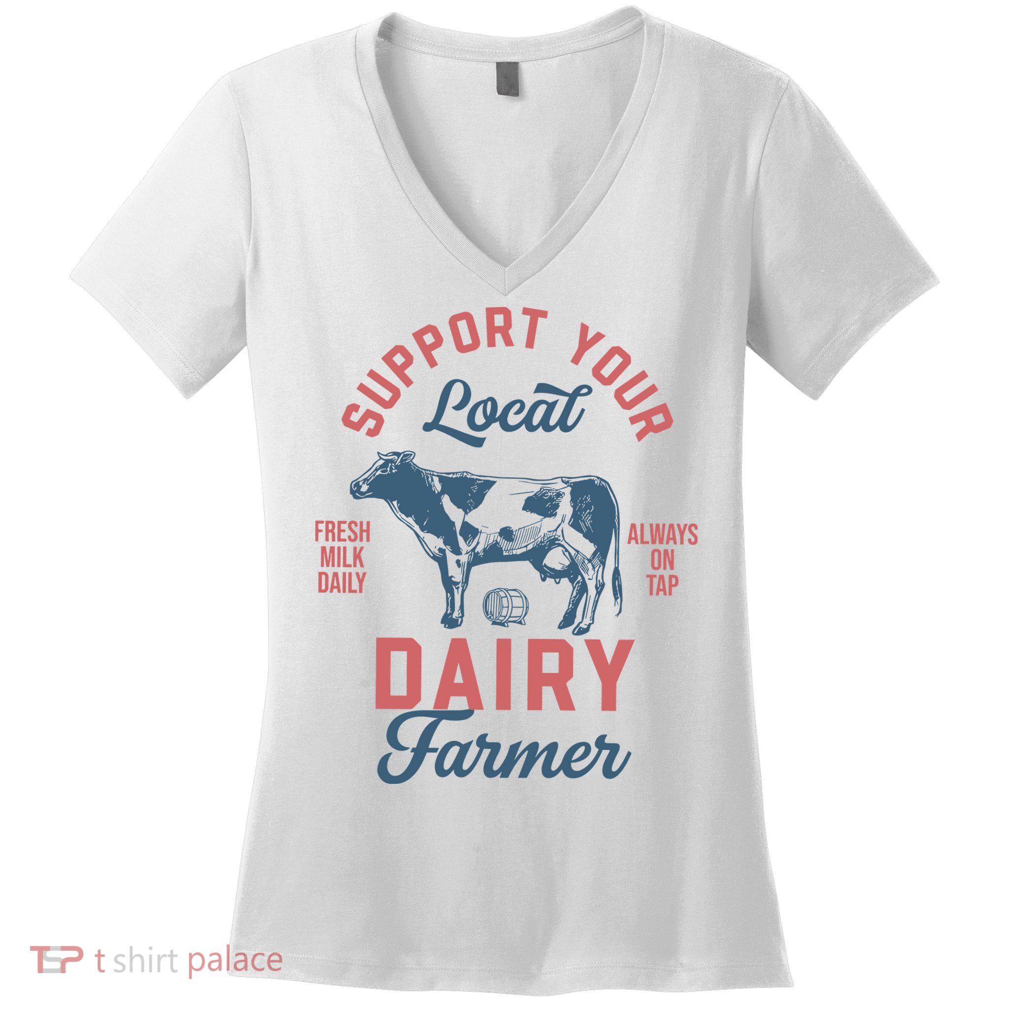 Support Local Dairy Farmer Women's V-Neck T-Shirt