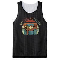 Say Less Do Lesser Retro Funny Sloth Saying Mesh Reversible Basketball Jersey Tank