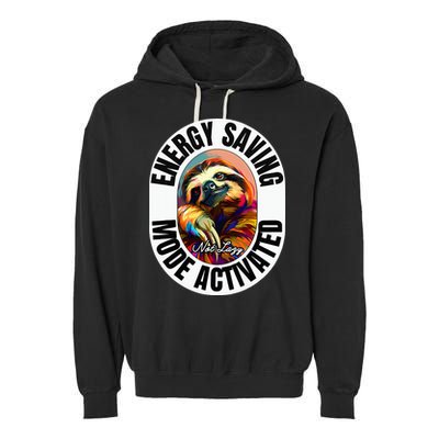 Sloth Lover Energy Saving Mode Activated Sloth Garment-Dyed Fleece Hoodie