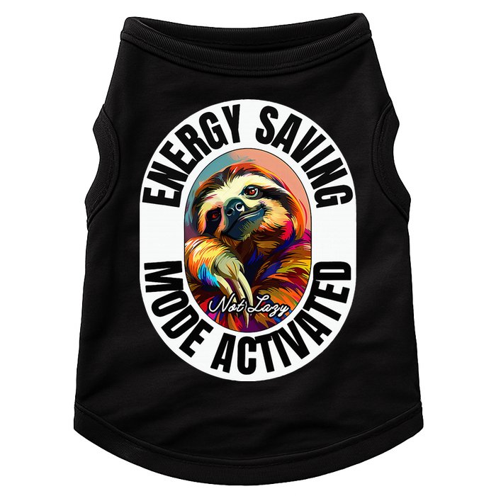 Sloth Lover Energy Saving Mode Activated Sloth Doggie Tank