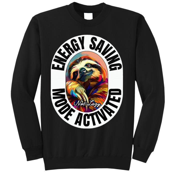 Sloth Lover Energy Saving Mode Activated Sloth Sweatshirt