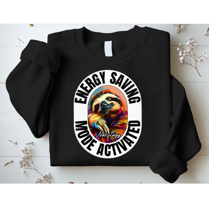 Sloth Lover Energy Saving Mode Activated Sloth Sweatshirt