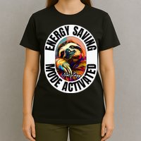 Sloth Lover Energy Saving Mode Activated Sloth T-Shirt