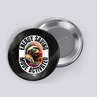 Sloth Lover Energy Saving Mode Activated Sloth Button
