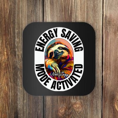 Sloth Lover Energy Saving Mode Activated Sloth Coaster