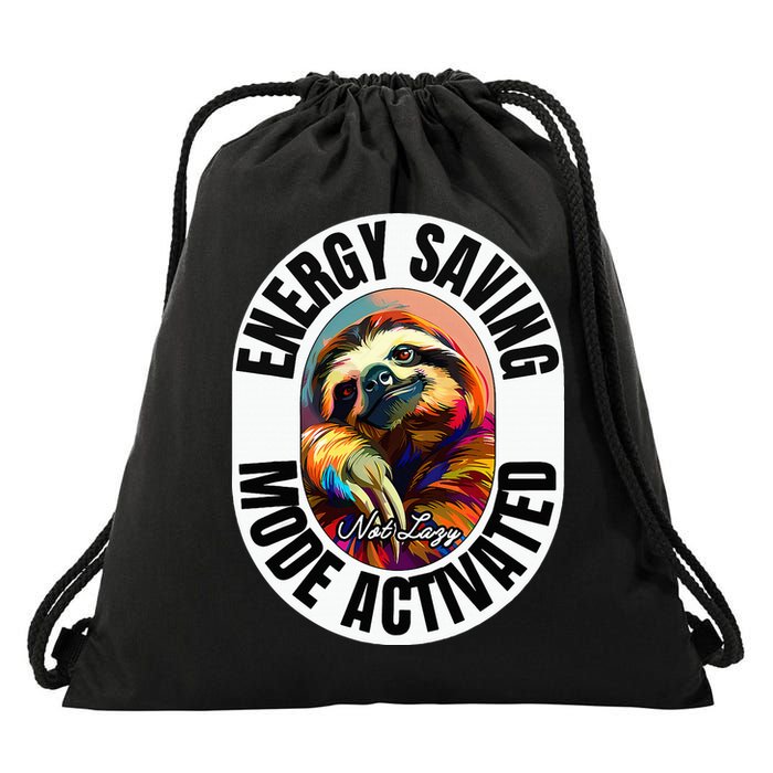 Sloth Lover Energy Saving Mode Activated Sloth Drawstring Bag