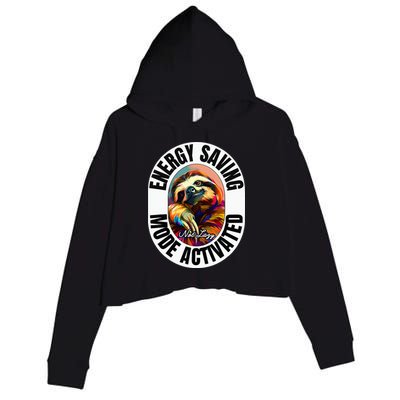 Sloth Lover Energy Saving Mode Activated Sloth Crop Fleece Hoodie