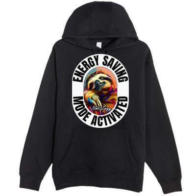 Sloth Lover Energy Saving Mode Activated Sloth Premium Pullover Hoodie