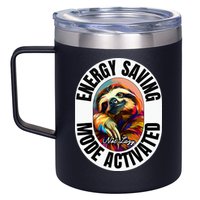 Sloth Lover Energy Saving Mode Activated Sloth 12oz Stainless Steel Coffee Mug