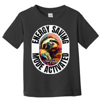 Sloth Lover Energy Saving Mode Activated Sloth Toddler T-Shirt